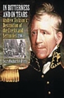 In Bitterness and in Tears : Andrew Jackson's Destruction of the Creeks and Seminoles - Book