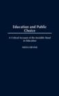 Education and Public Choice : A Critical Account of the Invisible Hand in Education - Book