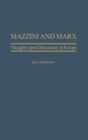 Mazzini and Marx : Thoughts Upon Democracy in Europe - Book