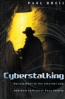 Cyberstalking : Harassment in the Internet Age and How to Protect Your Family - Book