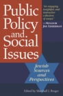Public Policy and Social Issues : Jewish Sources and Perspectives - Book