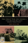 The Great War and America : Civil-Military Relations during World War I - Book