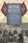 Military Necessity : Civil-military Relations in the Confederacy - Book