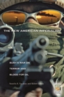 The New American Imperialism : Bush's War on Terror and Blood for Oil - Book