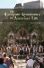 The European Renaissance in American Life - Book