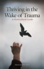 Thriving in the Wake of Trauma : A Multicultural Guide - Book