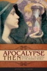 Apocalypse Then : Prophecy and the Making of the Modern World - Book