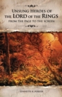 Unsung Heroes of The Lord of the Rings : From the Page to the Screen - Book