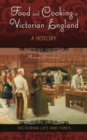 Food and Cooking in Victorian England : A History - Book