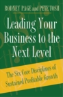 Leading Your Business to the Next Level : The Six Core Disciplines of Sustained Profitable Growth - Book