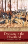 Decision in the Heartland : The Civil War in the West - Book