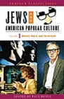 Jews and American Popular Culture : [3 volumes] - Book