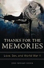 Thanks for the Memories : Love, Sex, and World War II - Book