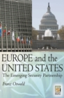 Europe and the United States : The Emerging Security Partnership - Book