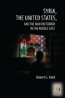 Syria, the United States, and the War on Terror in the Middle East - Book