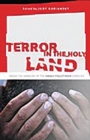 Terror in the Holy Land : Inside the Anguish of the Israeli-Palestinian Conflict - Book