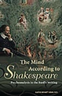 The Mind According to Shakespeare : Psychoanalysis in the Bard's Writing - Book