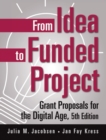 From Idea to Funded Project : Grant Proposals for the Digital Age - Book