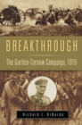 Breakthrough : The Gorlice-Tarnow Campaign, 1915 - Book