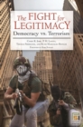 The Fight for Legitimacy : Democracy vs. Terrorism - Book