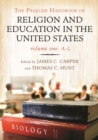 The Praeger Handbook of Religion and Education in the United States : [2 volumes] - Book