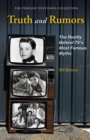 Truth and Rumors : The Reality Behind TV's Most Famous Myths - Book
