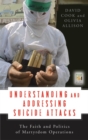 Understanding and Addressing Suicide Attacks : The Faith and Politics of Martyrdom Operations - Book