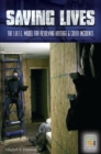 Saving Lives : The S.A.F.E. Model for Resolving Hostage and Crisis Incidents - Book