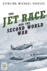 The Jet Race and the Second World War - Book