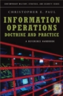 Information Operations-Doctrine and Practice : A Reference Handbook - Book