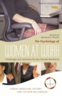 The Psychology of Women at Work : Challenges and Solutions for Our Female Workforce [3 volumes] - eBook