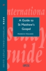 ISG 37 A Guide to St Matthew's Gospel - Book