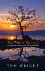The Way of the Lord : A Pilgrim Journey In Life And Faith - Book