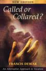 Called or Collared? : An Alternative Approach to Vocation - Book