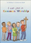 I Can Join In Common Worship - Book