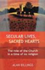 Secular Lives, Sacred Hearts - Book