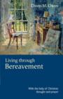 Living Through Bereavement : With The Help Of Christian Thought And Prayer - Book