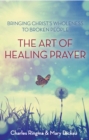 The Art of Healing Prayer - Book