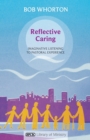 Reflective Caring : Imaginative Listening To Pastoral Experience - Book