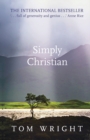 Simply Christian : Why Christianity Makes Sense - Book
