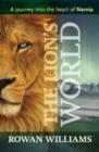 The Lion's World : A Journey Into The Heart Of Narnia - Book