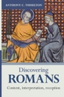 Discovering Romans : Content, Interpretation, Reception - Book