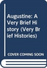 Augustine : A Very Brief History - Book