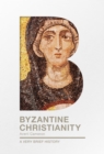 Byzantine Christianity : A Very Brief History - Book