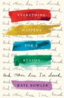 Everything Happens for a Reason and Other Lies I've Loved - Book