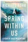 A Spring Within Us : A Year of Daily Meditations - Book