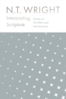 Interpreting Scripture : Essays on the Bible and Hermeneutics - Book