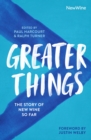 Greater Things : The Story of New Wine So Far - eBook