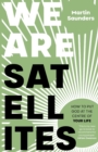 We Are Satellites : How to Put God at the Centre of Your Life - Book