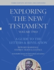 Exploring the New Testament, Volume 2 : A Guide to the Letters and Revelation, Third Edition - Book